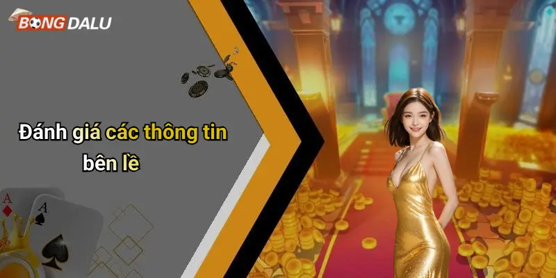 Đánh giá các thông tin bên lề