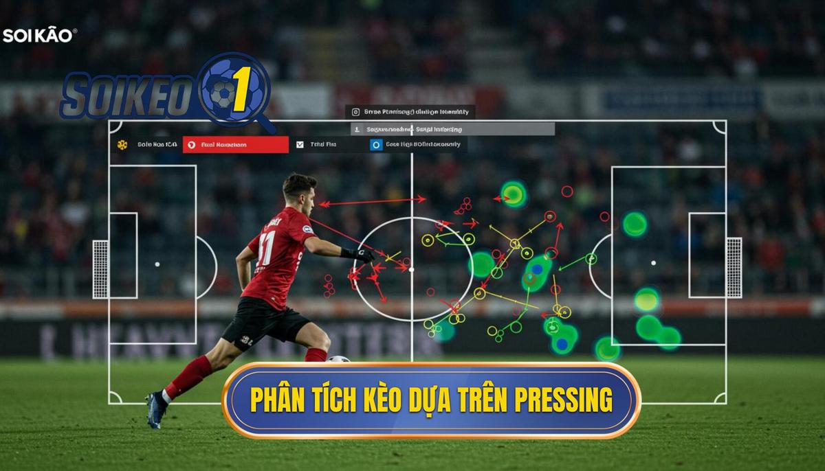 Phân Tích Chuyên Sâu_ Cách Phân Tích Kèo Dựa Trên Tỷ Lệ Pressing