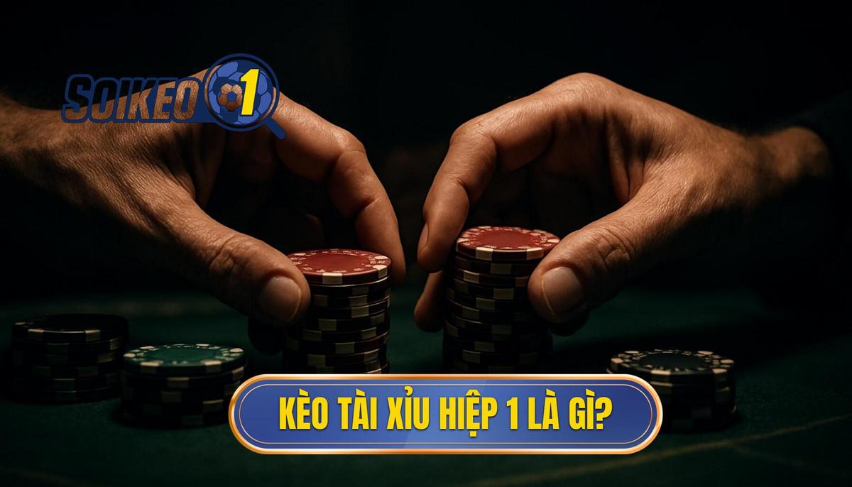 Kèo Tài Xỉu 3.25 Hiệp 1 Là Gì_ Định Nghĩa và Cách Tính