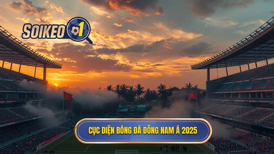Cục diện bóng đá Đông Nam Á 2025