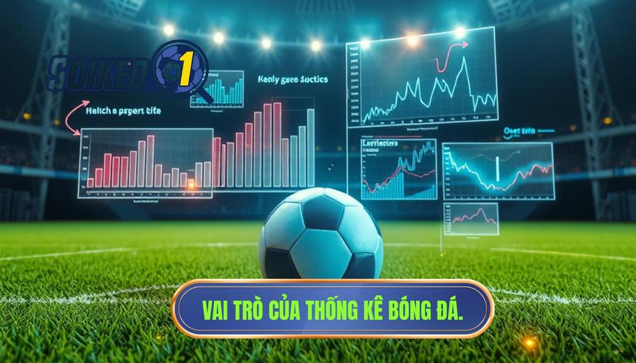 Thống kê bóng đá là gì và tại sao nó lại quan trọng?